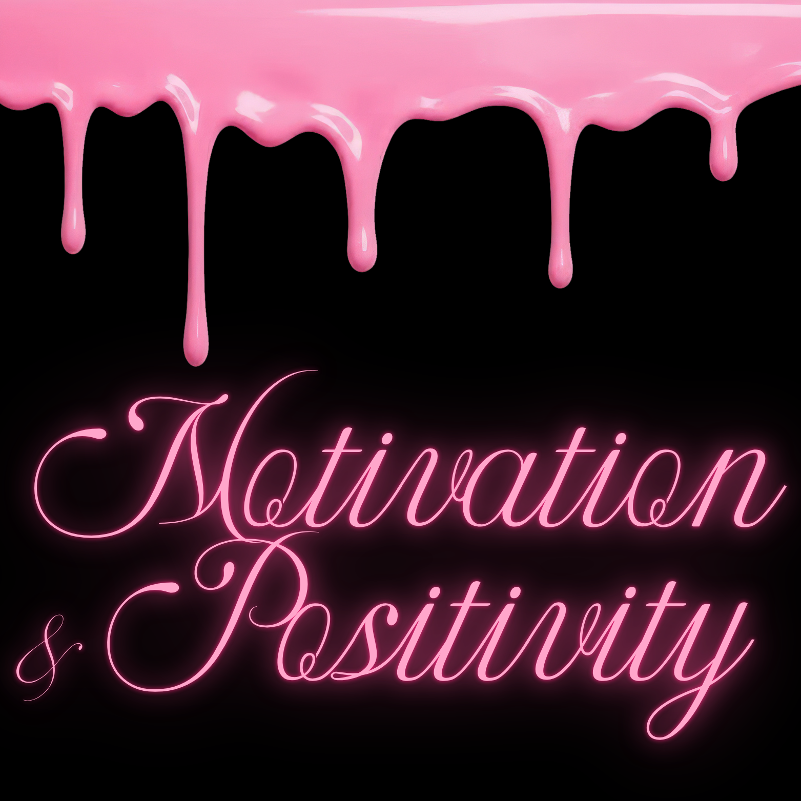 Motivation & Positivity